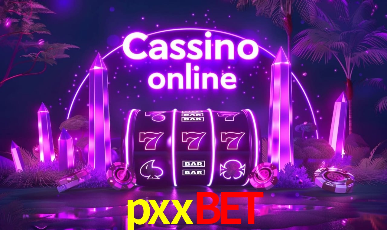 pxxbet - cassino ao vivo